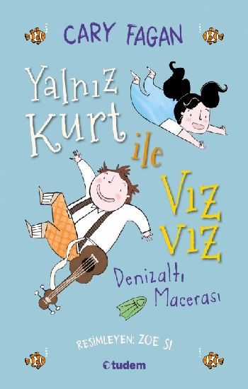 Yalnız Kurt ile Vız Vız - Denizaltı Macerası - Tudem Yayınları Kitap