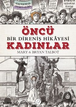 Öncü Kadınlar - Bir Direniş Hikayesi - Desen Yayınları Kitap
