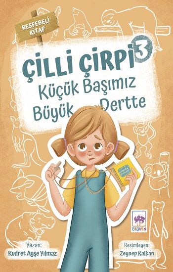 Çilli Çirpi 3 - Küçük Başımız Büyük Dertte - Ötüken Neşriyat Kitap
