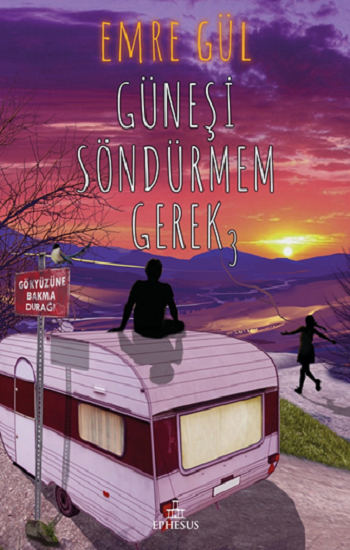 Güneşi Söndürmem Gerek 3 - Ephesus Yayınları Kitap