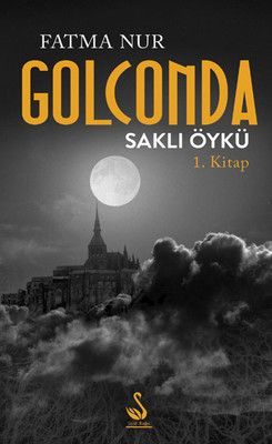 Golcando Saklı Öykü 1.Kitap - Siyah Kuğu Kitap