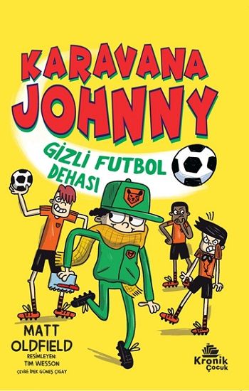 Karavana Johnny Gizli Futbol Dehası - Kronik Kitap Kitap