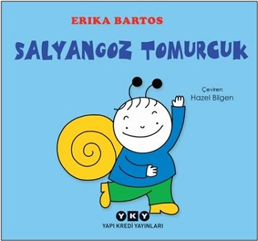 Salyangoz Tomurcuk (Ciltli) - Yapı Kredi Yayınları Kitap
