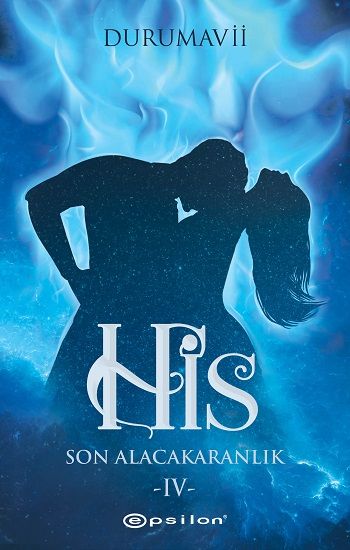 His 4 - Son Alacakaranlık - Epsilon Yayınları Kitap