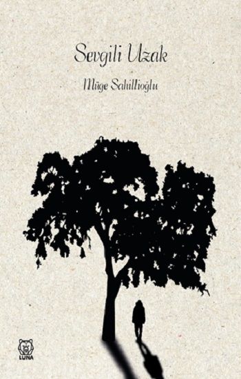 Sevgili Uzak - Luna Yayınları Kitap