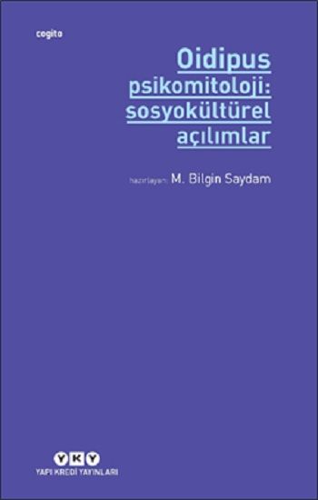 Oidipus Psikomitoloji 2: Sosyokültürel Açılımlar - Yapı Kredi Yayınları Kitap