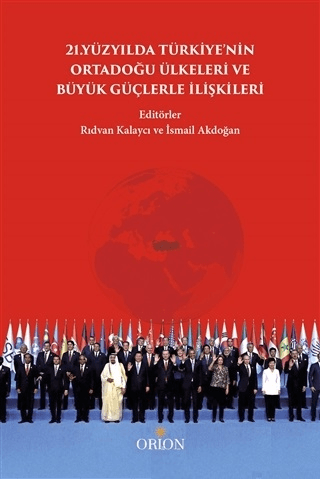 Türkiye'nin Ortadoğu Ülkeleri ve Büyük Güçlerle İlişkileri - Orion Kitabevi Kitap