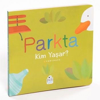 Parkta Kim Yaşar? (Ciltli) - Pötikare Yayıncılık Kitap