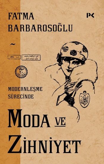 Modernleşme Sürecinde Moda ve Zihniyet - Profil Kitap Kitap