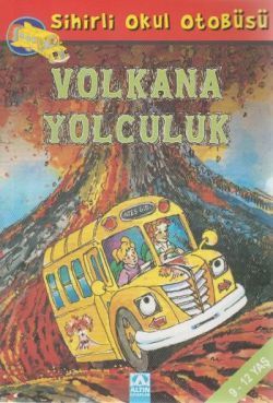Sihirli Okul Otobüsü: Volkana Yolculuk - Altın Kitaplar - Özel Ürün Kitap