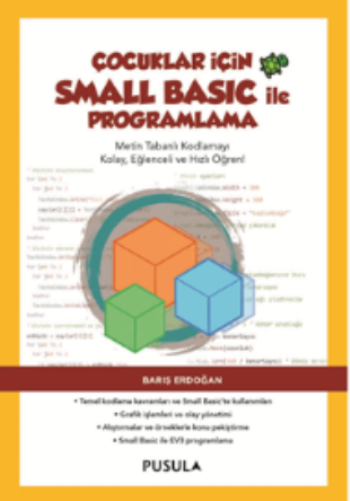 Çocuklar İçin Small Basic ile Programlama - Pusula Bilişim Kitap