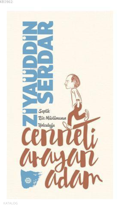 Cenneti Arayan Adam; Septik Bir Müslümanın Yolculuğu - Mahya Yayınları Kitap