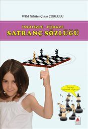 İngilizce - Türkçe Satranç Sözlüğü - Nilüfer Çınar Çorlulu, Kültür Türkçe kitap kapağı