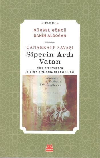 Çanakkale Savaşı Siperin Ardı Vatan - Kırmızı Kedi Yayınevi Kitap