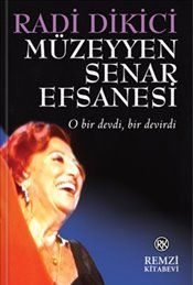 Müzeyyen Senar Efsanesi - Remzi Kitabevi Kitap