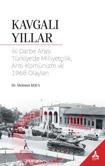 Kavgalı Yıllar - Sonçağ -Akademik Kitaplar Kitap