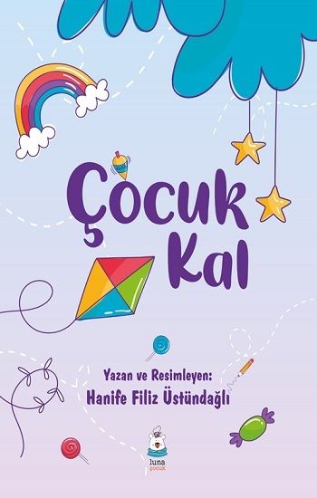 Çocuk Kal - Luna Yayınları Kitap