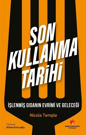 Son Kullanma Tarihi - Sabri Ülker Vakfı Yayınları Kitap