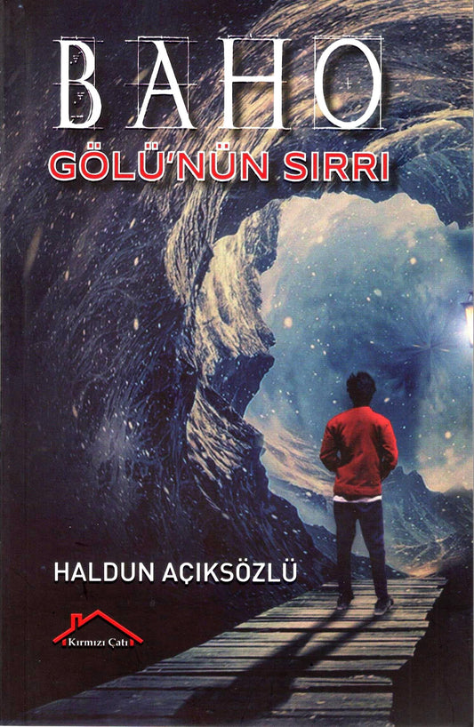 Baho Gölü'nün Sırrı - Kırmızı Çatı Yayınları Kitap