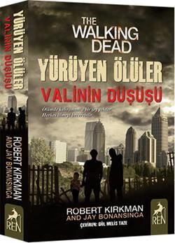 Yürüyen Ölüler : Valinin Düşüşü - Ren Kitap Kitap