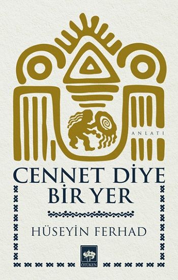 Cennet Diye Bir Yer - Ötüken Neşriyat Kitap
