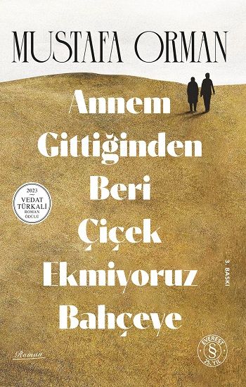 Annem Gittiğinden Beri  Çiçek Ekmiyoruz Bahçeye - Everest Yayınları Kitap