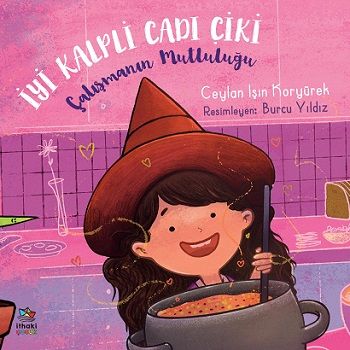 İyi Kalpli Cadı Çiki / Çalışmanın Mutluluğu - İthaki Yayınları Kitap
