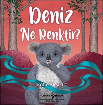 Deniz Ne Renktir? - İş Bankası Kültür Yayınları Kitap