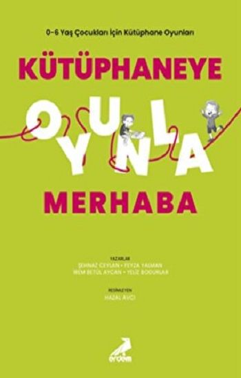Kütüphaneye Oyunla Merhaba - Erdem Yayınları Kitap