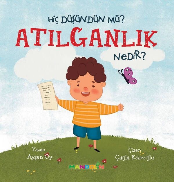 Hiç Düşündün Mü? Atılganlık Nedir? - Mandolin Yayınları Kitap