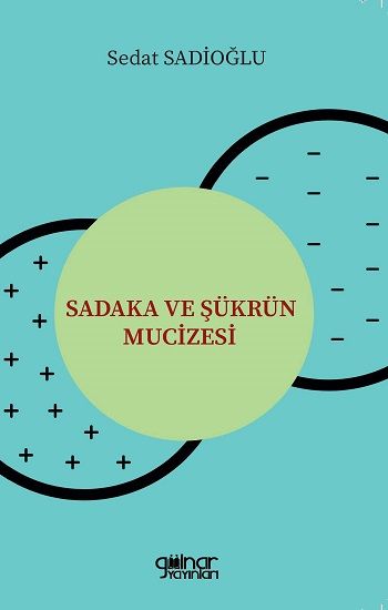 Sadaka ve Şükrün Mucizesi - Gülnar Yayınları Kitap