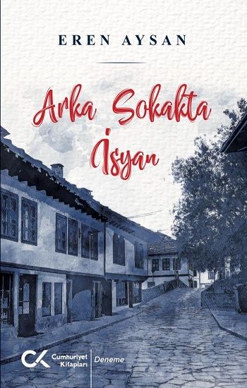 Arka Sokakta İsyan - Cumhuriyet Kitapları Kitap
