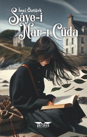 Saye-İ Nar-ı Cüda - Perseus Kitap