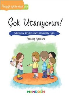 Pedagojik Öyküler: 20 - Çok Utanıyorum! - Mandolin Yayınları Kitap