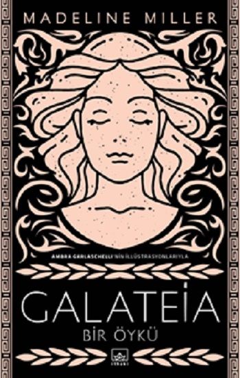 Galateia: Bir Öykü - İthaki Yayınları Kitap