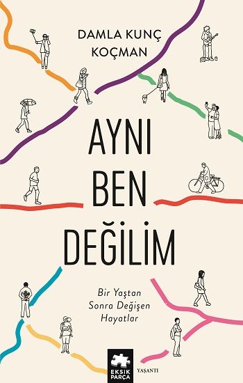 Aynı Ben Değilim - Eksik Parça Yayınları Kitap