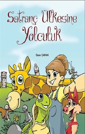 Satranç Ülkesine Yolculuk - ODTÜ Geliştirme Vakfı Yayıncılık Kitap
