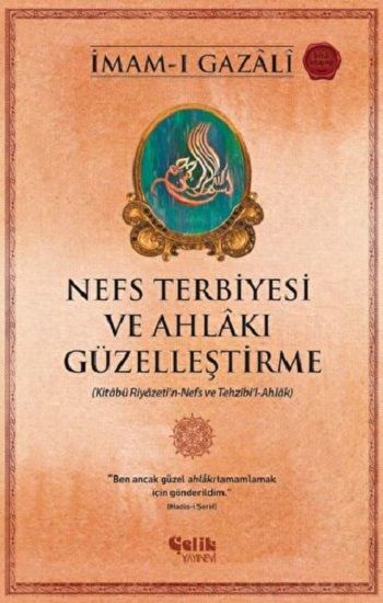 Nefs Terbiyesi ve Ahlakı Güzelleştirme - Çelik Yayınevi Kitap