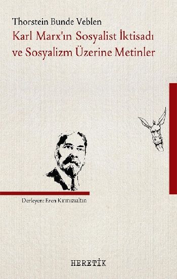 Karl Marx’ın Sosyalist İktisadı ve Sosyalizm Üzerine Metinler - Heretik Yayıncılık Kitap