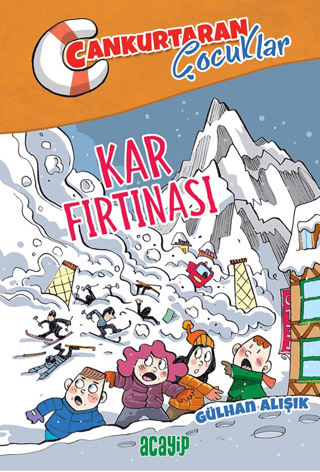 Kar Fırtınası ;Cankurtaran Çocuklar 4 - Acayip Kitaplar Kitap