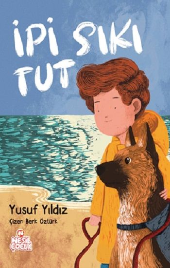 İpi Sıkı Tut - Nesil Çocuk Yayınları Kitap