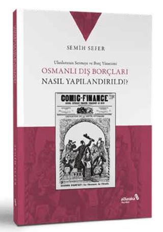 Osmanlı Dış Borçları Nasıl Yapılandırıldı? - Albaraka Yayınları Kitap