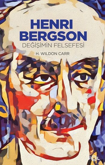 Henri Bergson –Değişimin Felsefesi - Fol Kitap Kitap