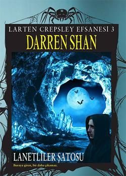 Larten Crepsley Efsanesi: 3. Kitap - Lanetliler Şatosu - Tudem Yayınları Kitap