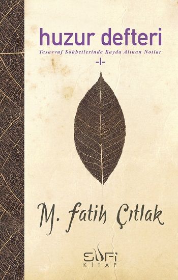 Huzur Defteri -I - Sufi Kitap Kitap