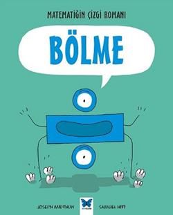 Matematiğin Çizgi Romanı : Bölme - Mavi Kelebek Yayınları Kitap