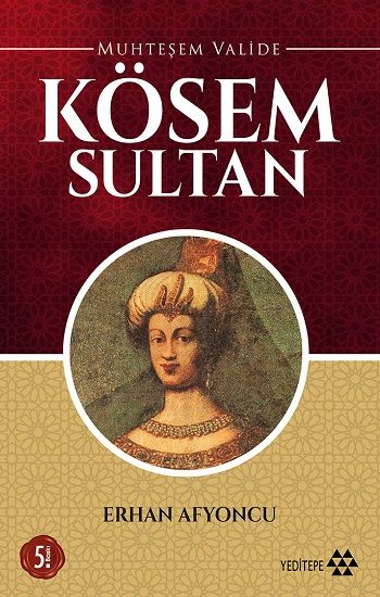 Muhteşem Valide Kösem Sultan - Yeditepe Yayınevi Kitap