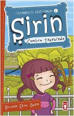 Şirin Çamlıca Tepesi’nde - Timaş Çocuk Kitap