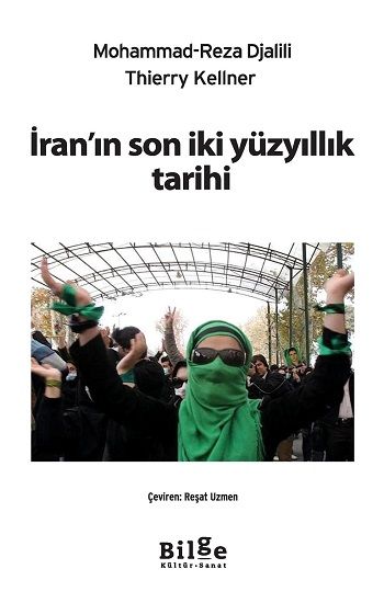 İran’ın Son İki Yüzyıllık Tarihi - Bilge Kültür Sanat Kitap