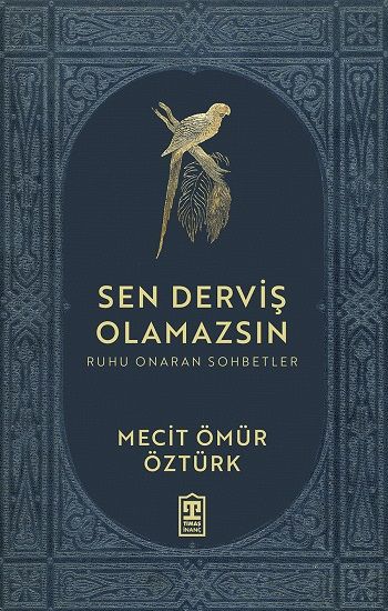 Sen Derviş Olamazsın - Timaş Yayınları Kitap